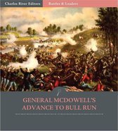 Battles & Leaders of the Civil War: General McDowells Advance to Bull Run (Illustrated Edition)
