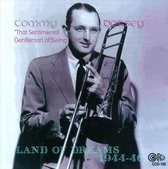 Tommy Dorsey And His Orchestra - Land Of Dreams (1944-1946) (CD)