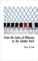 From the Lakes of Killarney to the Golden Horn