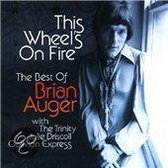This Wheel's on Fire: Best of Brian Auger