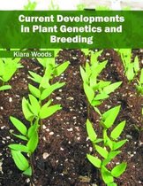 Current Developments in Plant Genetics and Breeding