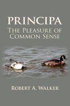 Principa the Pleasure of Common Sense