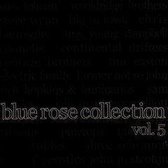 Blue Rose Collection 5