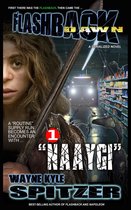 Flashback Dawn: A Serialized Novel 1 - Flashback Dawn: "Naaygi"