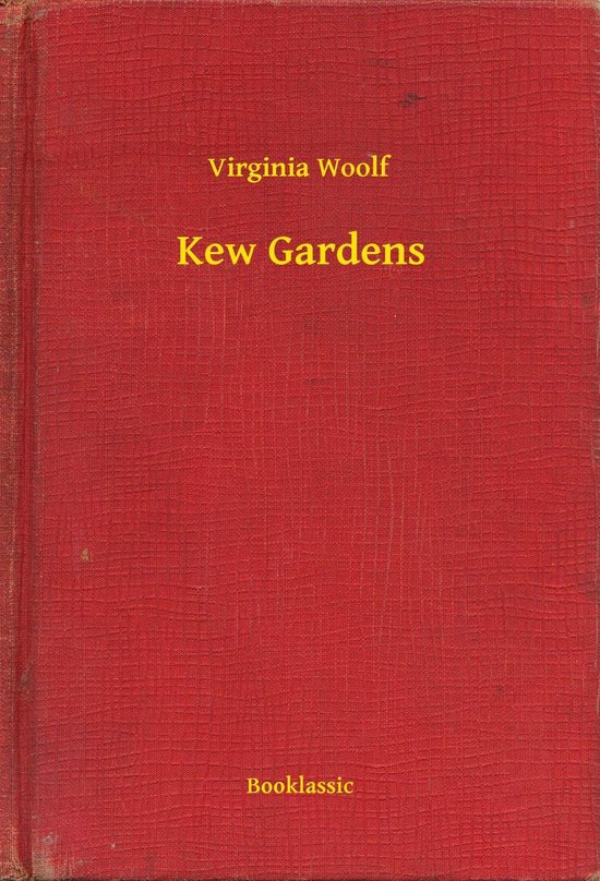 Kew Gardens (ebook), Virginia Woolf 9789635222643 Boeken bol