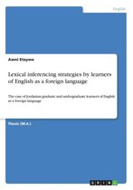 Lexical Inferencing Strategies by Learners of English as a Foreign Language