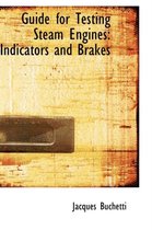 Guide for Testing Steam Engines