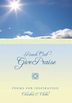 Reach out - Give Praise