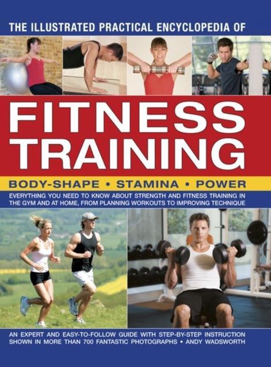 Illustrated Practical Encyclopedia Of Fitness Training - cover