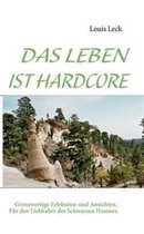 Das Leben Ist Hardcore