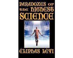 Paradoxes of the Highest Science (Second Edition)