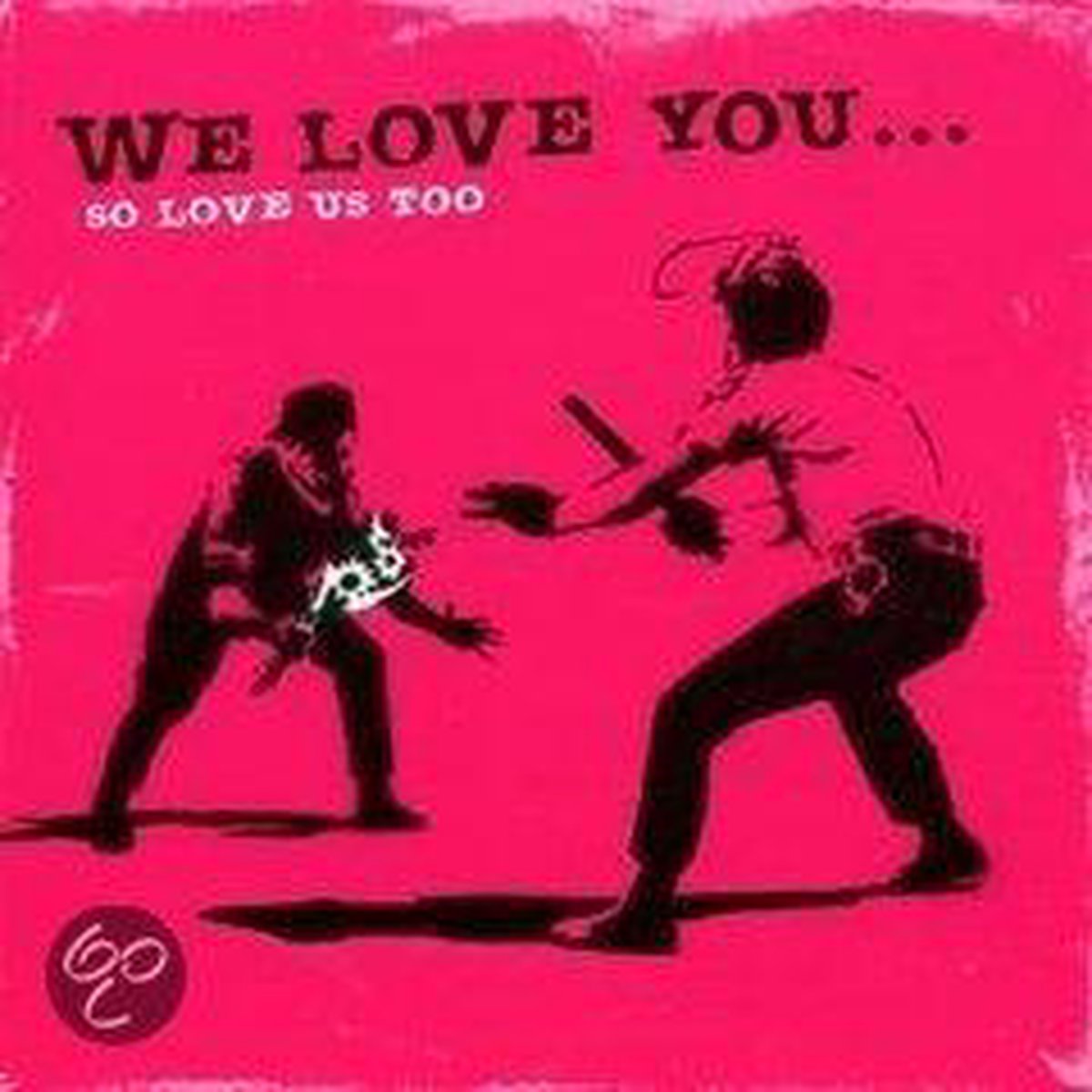 We Love You, So Love Us T, Various | Muziek | bol We Love You, So Love Us T, Various | Muziek | bol