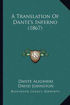 A Translation of Dante's Inferno (1867)