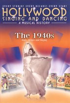 Hollywood Singing and Dancing Musical History: The 1940s