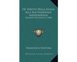 de' Diritti Della Sicilia Alla Sua Nazionale Indipendenza