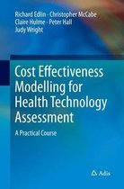Cost Effectiveness Modelling for Health Technology Assessment