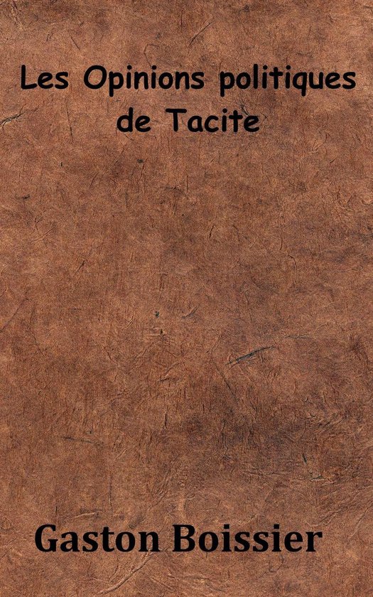 Les opinions politiques de Tacite - cover