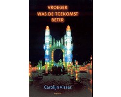 Omslag van Vroeger Was De Toekomst Beter