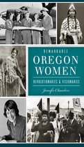American Heritage - Remarkable Oregon Women