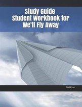 Study Guide Student Workbook for We