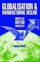 Globalisation and Manufacturing Decline