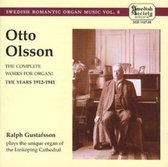 Otto Olsson: The Complete Works for Organ, 1912-1941