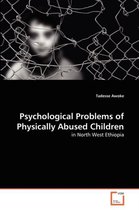 Psychological Problems of Physically Abused Children