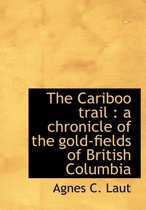 The Cariboo Trail