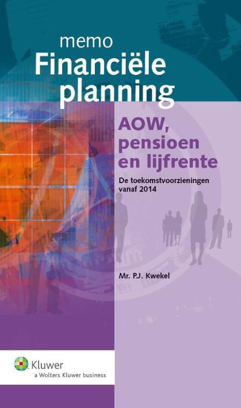 Memo financiele planning / 2013 Aow, pensioen en lijfrente - Peter Kwekel | Tiliboo-afrobeat.com