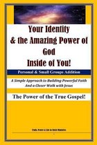 Your Identity & the Amazing Power of God Inside of You