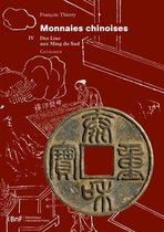 Monnaies, Médailles et Antiques - Monnaies chinoises. Tome IV
