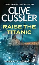 Dirk Pitt Adventures 4 - Raise the Titanic