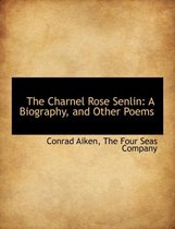 The Charnel Rose Senlin