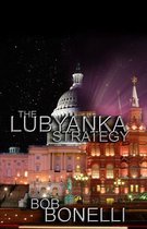 The Lubyanka Strategy