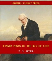 Finger Posts on the Way of Life