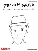 Jason Mraz - We Sing. We Dance. We Steal Things. (Songbook)