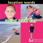 Concepts - Location Words: Near and Far