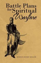 Battle Plans for Spiritual Warfare