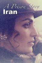 A Prison Story Iran
