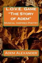 L.O.V.E. Game. the Story of Adem