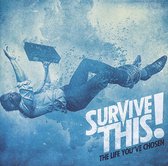 Survive This! - The Life Youve Chosen (CD)