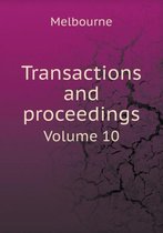 Transactions and proceedings Volume 10