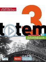 totem 3 - Ausgabe für den deutschsprachigen Raum. Arbeitsbuch mit Audio-CD