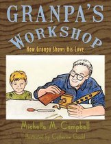 Granpa's Workshop