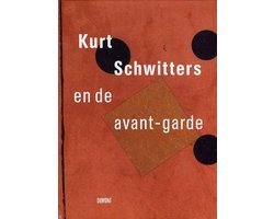 Kurt Schwitters en de avant-garde