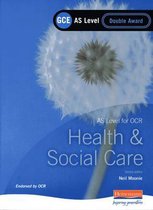 GCE AS Level Health and Social Care Double Award Book (For OCR)