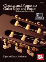 Classical and Flamenco Guitar Solos and Etudes