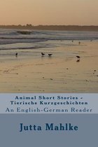 Animal Short Stories - Tierische Kurzgeschichten