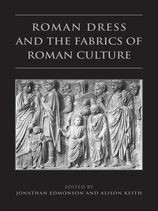 Phoenix Supplementary Volumes 46 - Roman Dress and the Fabri ... - cover