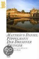 Matthäus Daniel Pöppelmann: Der Dresdner Zwinger